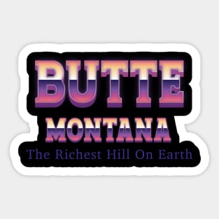 Butte Montana Sticker